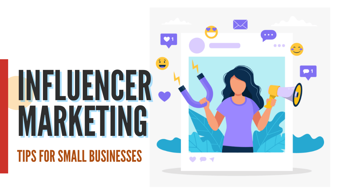 6 Influencer Marketing Tips for Small Businesses