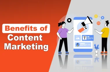 Content Marketing Benefits