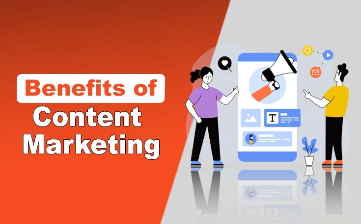 Content Marketing Benefits