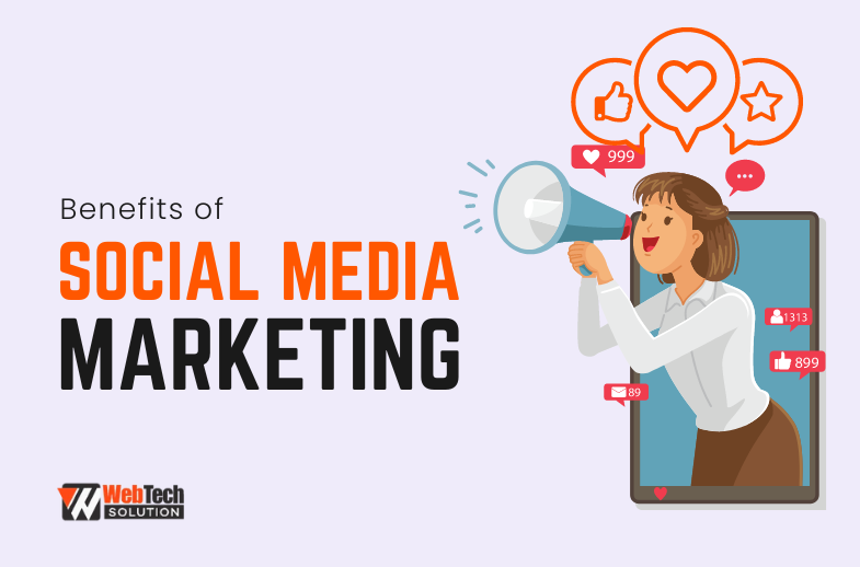 Benefits of Social Media Marketing