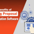 Benefits of Using Proposal Automation Software for Streamlining Business Processes