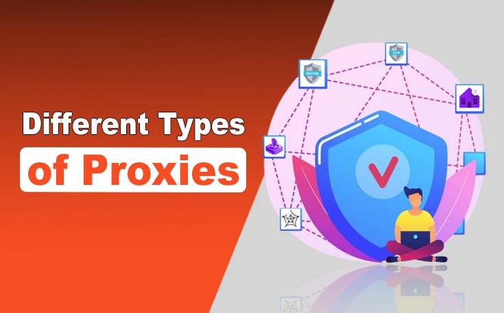 Different Types of Proxies