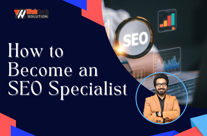 How to Become an SEO Specialist