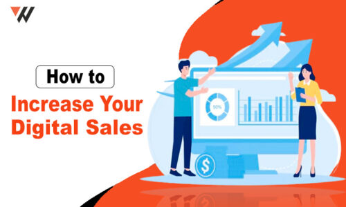 How to Increase Your Digital Sales? Top Strategies