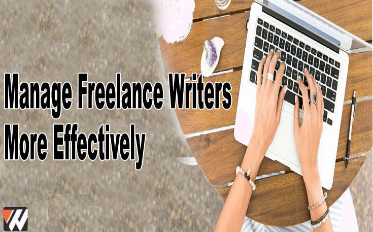 Manage Freelance Writers More Effectively