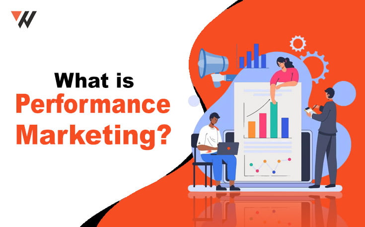 What is Performance Marketing?