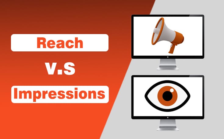 Reach Vs Impressions