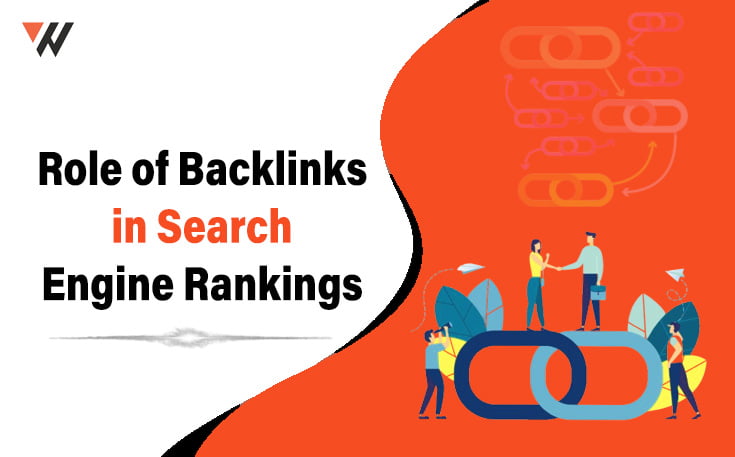 Role of Backlinks in Search Engine Rankings