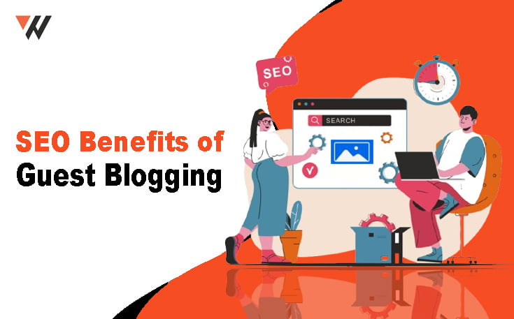 SEO Benefits of Guest Blogging