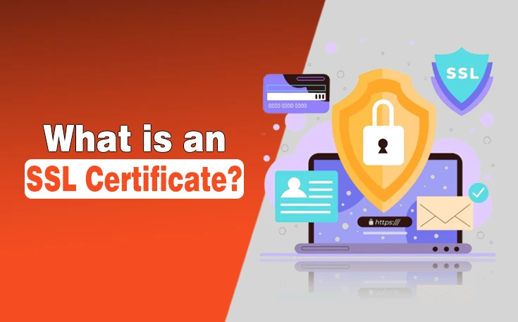 What is an SSL Certificate?