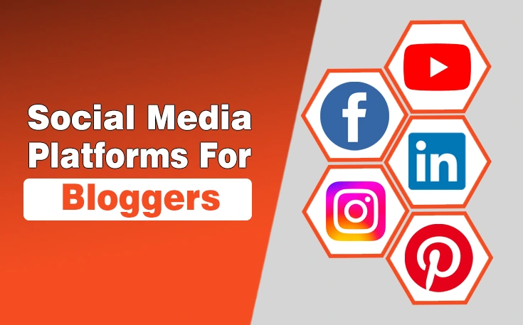 Social Media Platforms For Bloggers