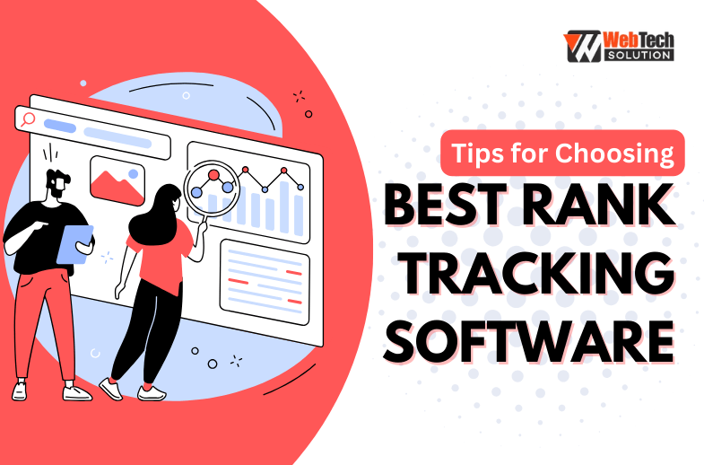 Tips for Choosing the Best Rank Tracking Software