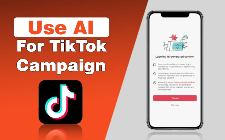 Use AI For TikTok Campaign