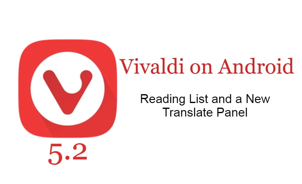 Vivaldi on Android adds a Reading List and a New Translate Panel