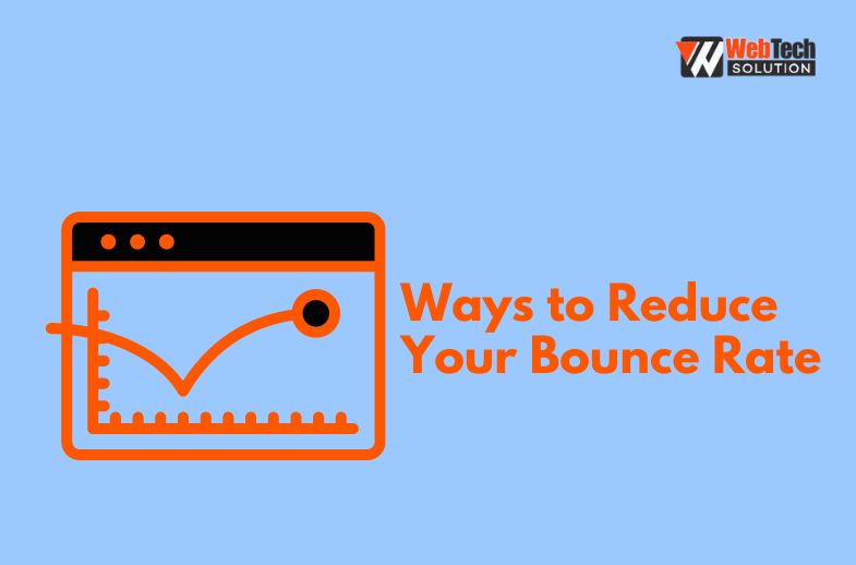 Ways to Reduce Your Bounce Rate