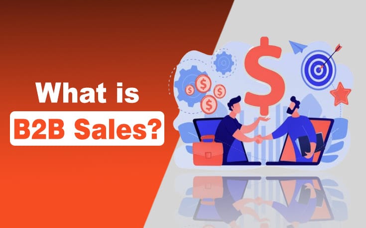 What is B2B Sales?