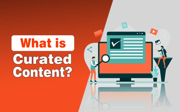 What is Curated Content?