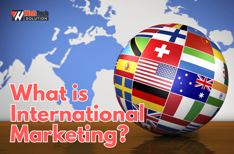 What is International Marketing?