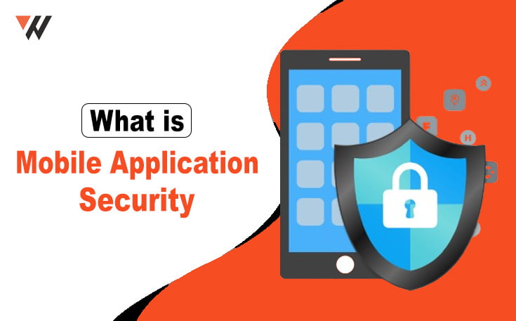 What is Mobile Application Security