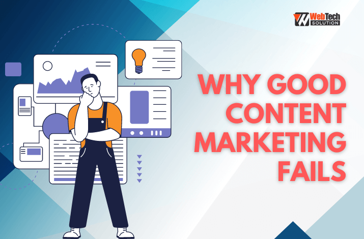 Why Good Content Marketing Fails