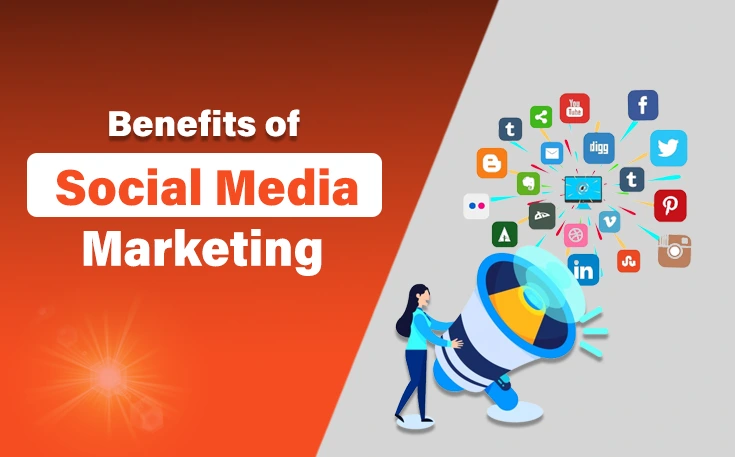 Benefits of Social Media Marketing