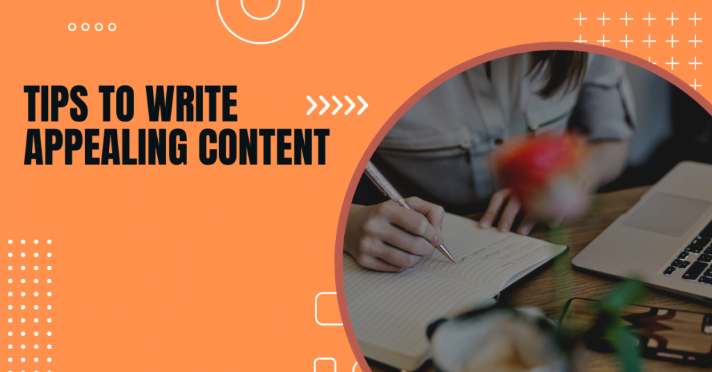 Essential Tips To Write Appealing Website Content