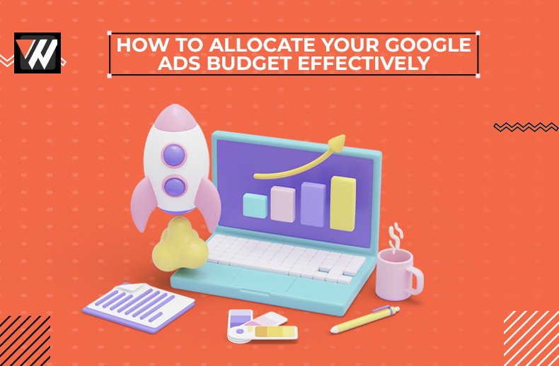 How to Allocate Your Google Ads Budget