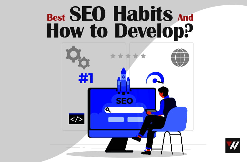 Best SEO Habits