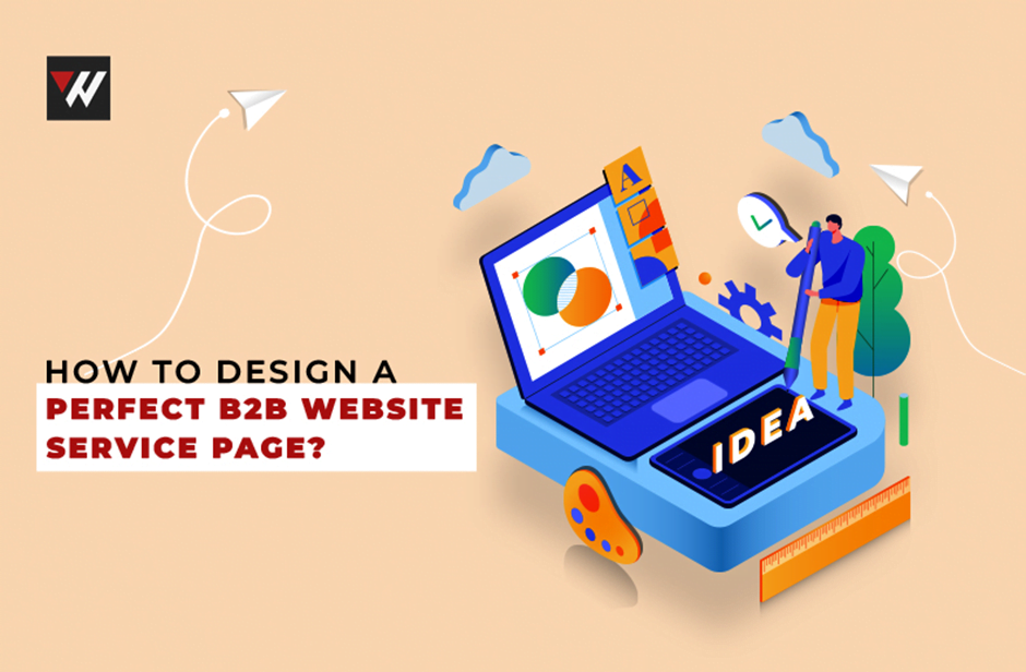 Tips To Design A Great B2B Website Service Page