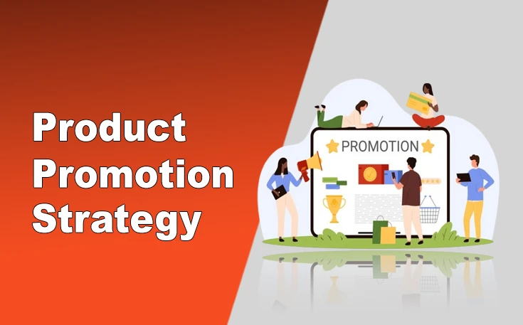 Product Promotion Strategy