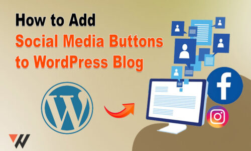 How to Add Social Media Buttons to WordPress Blog