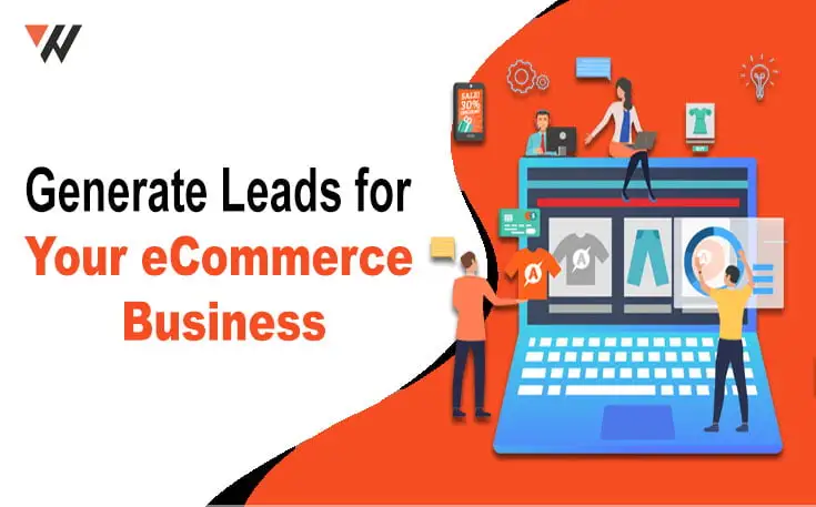 Generate Leads for your eCommerce Business