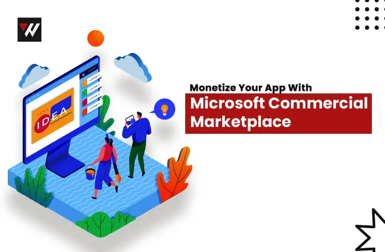 Monetize Your App with Microsoft Commercial Marketplace